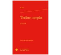 Théâtre Complet - Tome 4