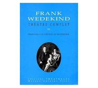 Théâtre Complet - Tome 6, Franziska, La Château De Wetterstein