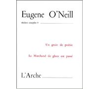 Théâtre Complet - Tome 9, Un Grain De Poésie - Le Marchand De Glace Est Passé