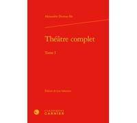 Théâtre complet (Tome I)