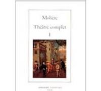 Théâtre complet tome II Molière (Auteur), Pierre Malandain (Auteur)
