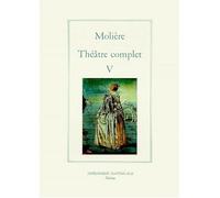 Théâtre complet tome V - Molière - Impr.nationale - relié - Livre