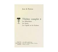 Théâtre complet - Tome VIII: Les Ménechmes, Les Sosies, Les Captifs ou les Esclaves Tome 8 - Jean De Rotrou - Societe Des Textes Francais Modernes - broché - Théâtre