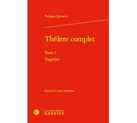 Théâtre complet: Tragédies (Tome I)