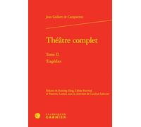 Théâtre complet: Tragédies (Tome II)