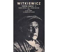 Théâtre complet V : tumeur cervykal - eux - l'oeuvre sans nom suivi de a. van crugten : la catharsis par la parodie