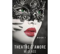 Theatre d'Amore: A Why Choose Poly Erotica Romance