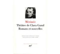 Théâtre De Clara Gazul Romans Et Nouvelles