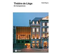 Théâtre De Liège - En Transparences