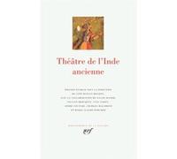 Théâtre de l'Inde ancienne Collectif (Auteur), Lyne Bansat-Boudon (Editeur du volume)