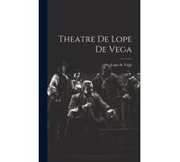 Theatre De Lope De Vega