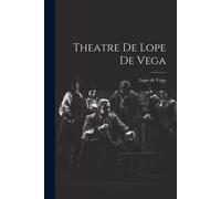 Theatre De Lope De Vega