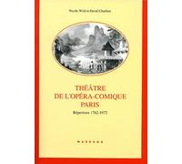 THEATRE DE L'OPERA COMIQUE PARIS: Répertoire 1762-1972