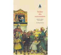 Louis-Edmond Duranty – Théâtre des marionnettes – Répertoire du Guignol du XIXe siècle – Poche