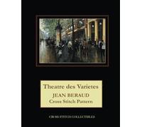 Theatre des Varietes: Jean Beraud Cross Stitch Pattern