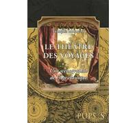 Théatre des voyages. une scenographie de l'âge classique