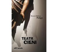 Théâtre d'ombres - Renata Elżbieta Paliga (Buch auf Polnisch)