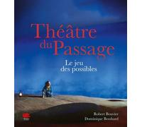 Théâtre Du Passage - Le Jeu Des Possibles
