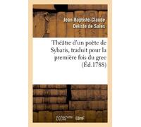 Théâtre D'un Poète De Sybaris, Traduit Pour La Première Fois Du Grec, Avec Des Commentaires
