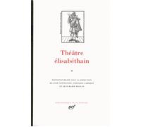 Théâtre élisabéthain - Collectif - Gallimard - relié - Anthologie