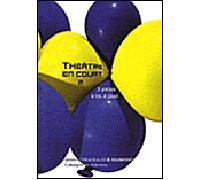 Théâtre en court 2: 3 PIECES A LIRE A JOUER (2)