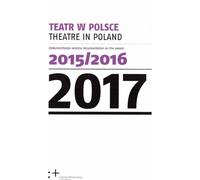 Théâtre en Pologne 2016 - Arrangement collectif (Buch auf Polnisch)