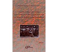 Théâtre espagnol du Siècle d'Or Textes français de Jean Gillibert - Jean Gillibert - Orizons - broché - Etude