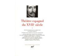 Théâtre espagnol du XVIIᵉ siècle Collectif (Auteur), Émile Arnaud (Traduction), Jean Testas (Traduction), Robert Marrast (Editeur du volume)