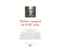 Théâtre espagnol du XVIIᵉ siècle Collectif (Auteur), Robert Marrast (Editeur du volume)