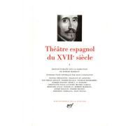 Théâtre Espagnol Du Xviie Siècle - Tome 1