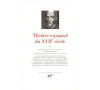 Théâtre Espagnol Du Xviie Siècle - Tome 2