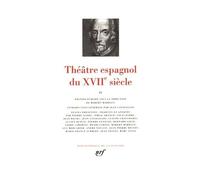 Théâtre Espagnol Du Xviie Siècle - Tome 2