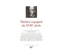 Collectif – Théâtre espagnol du XVIIe siècle, tome 2 – relié – Gallimard