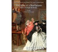 Théâtre et charlatans dans l’Europe moderne