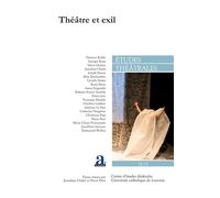 Théâtre et exil - Jonathan Châtel - Etudes Theatrales - broché - Revue