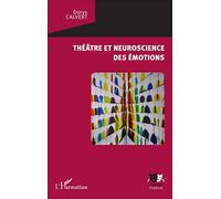 Théâtre et neuroscience des émotions
