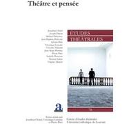 Théâtre et pensée Jonathan Châtel (Auteur), Pierre Piret (Auteur), Véronique Lemaire (Auteur)