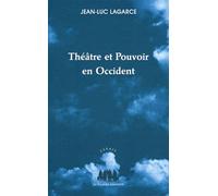 Théâtre Et Pouvoir En Occident