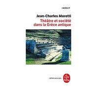 Théâtre et société dans la Grèce antique