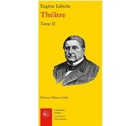 Théâtre Eugène Labiche (Auteur), Henry Gidel (Editeur du volume)