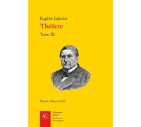 Théâtre - Eugène Labiche - Classiques Garnier - broché - Théâtre