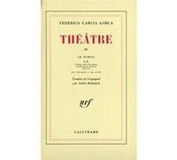 Federico García Lorca – Théâtre Tome 4 : Le Public ; S.T. – Trad. André Belamich – Livre