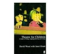 Theatre for Children Wood, David (Auteur)