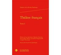 Théâtre français Charles De La Rivière Dufresny (Auteur), Guy Spielmann (Editeur du volume), Jeanne-Marie Hostiou (Editeur du volume), Jacqueline Razgonnikoff (Editeur du volume), Agnès Vève-Lamy (Edi