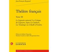 Théâtre français Jean-François Regnard (Auteur), Sabine Chaouche (Collection dirigée par), Sabine Chaouche (Editeur du volume), Noémie Courtès (Editeur du volume), Sylvie Requemora (Editeur du volume)