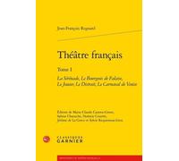 Théâtre Français - Tome 1, La Sérénade - Le Bourgeois De Falaise - Le Joueur - Le Distrait - Le Carnaval De Venise