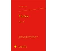 Théâtre Horace, L'illusion comique, La place royale, Le Cid, Médée - Pierre Corneille - Classiques Garnier - relié - Théâtre