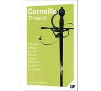 Pierre Corneille – Théâtre II (Clitandre, Médée, Le Cid…) – Flammarion, Poche