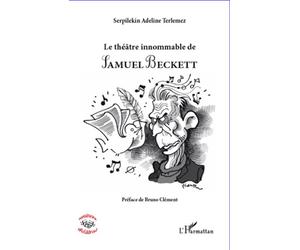 Théâtre innommable de Samuel Beckett - Serpilekin Adeline Terlemez - L'harmattan - broché - Etude