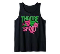 Theatre is My Sport Théâtre Amusant pour Hommes, Enfants, Femmes Débardeur